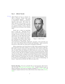 Alfred Tarski His:Bio:Tar: Sec Alfred Tarski Was Born on January 14, 1901 in Warsaw, Poland (Then Part of the Russian Empire)