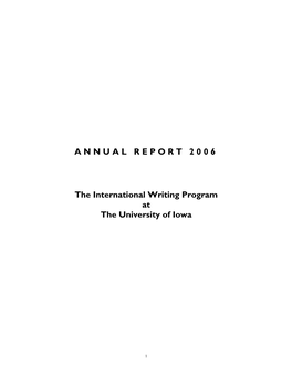 ANNUAL REPORT 2006 the International Writing Program At