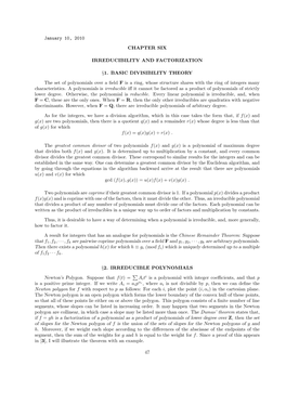 January 10, 2010 CHAPTER SIX IRREDUCIBILITY and FACTORIZATION §1. BASIC DIVISIBILITY THEORY the Set of Polynomials Over a Field