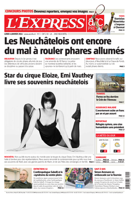 Star Du Cirque Eloize, Emi Vauthey Livre Ses Souvenirs Neuchâtelois CHRISTIAN GALLEY TRAVERS Ferme En Feu Derrière Le Crêt-De-L’Anneau PAGE 7