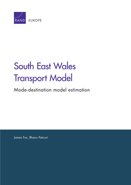 South East Wales Transport Model Mode-Destination Model Estimation