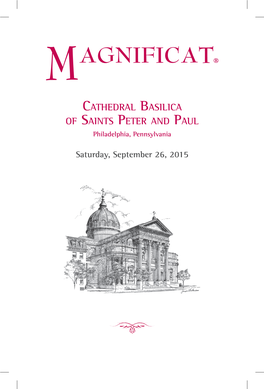 MAGNIFICAT® Cathedral Basilica of Saints Peter and Paul Philadelphia, Pennsylvania