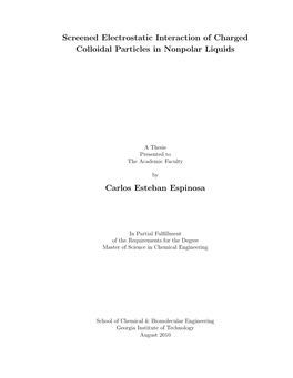 Screened Electrostatic Interaction of Charged Colloidal Particles in Nonpolar Liquids Carlos Esteban Espinosa