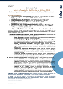 Informa PLC Interim Results for Six Months to 30 June 2016 Continued Operational and Financial Progress in Peak Year of GAP Investment