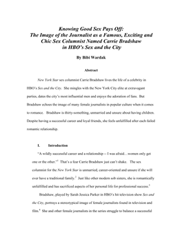 Knowing Good Sex Pays Off: the Image of the Journalist As a Famous, Exciting and Chic Sex Columnist Named Carrie Bradshaw in HBO’S Sex and the City