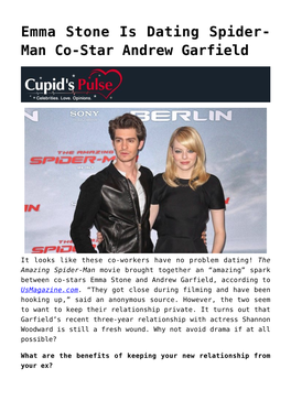 Emma Stone Is Dating Spider-Man Co-Star Andrew Garfield