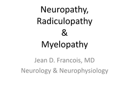 Neuropathy, Radiculopathy & Myelopathy