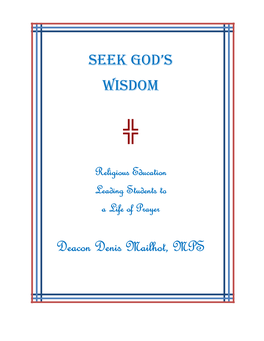 Seek God's Wisdom Deacon Denis Mailhot