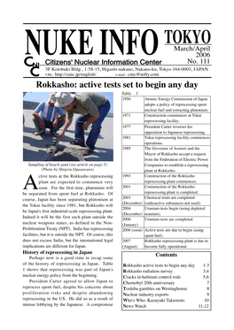 Rokkasho: Active Tests Set to Begin Any Day Table 1 1956 Atomic Energy Commission of Japan Adopts a Policy of Reprocessing Spent Nuclear Fuel and Extracting Plutonium