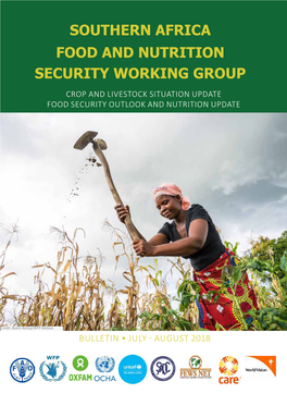 Southern Africa Food and Nutrition Security Working Group Crop and Livestock Situation Update Food Security Outlook and Nutrition Update