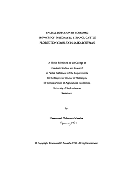 SPATIAL DIFFUSION of ECONOMIC IMPACTS of INTEGRATED ETHANOL-CATTLE PRODUCTION COMPLEX in SASKATCHEWAN a Thesis Submitted To