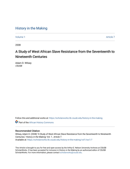 A Study of West African Slave Resistance from the Seventeenth to Nineteenth Centuries