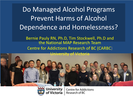 Managed Alcohol Programs Prevent Harms of Alcohol Dependence and Homelessness?