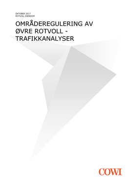 Områderegulering Av Øvre Rotvoll - Trafikkanalyser