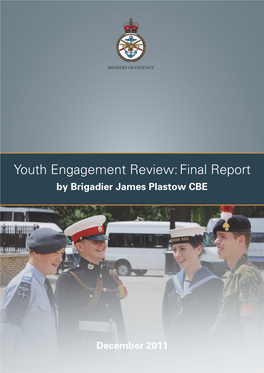 Youth Engagement Review: Final Report by Brigadier James Plastow CBE