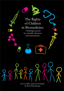 The Rights of Children in Biomedicine: Challenges Posed by Scientific Advances and Uncertainties