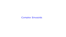 Complex Sinusoids Copyright C Barry Van Veen 2014