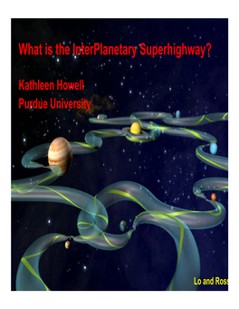 What Is the Interplanetary Superhighway?