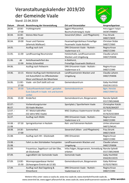 Veranstaltungskalender 2019/20 Der Gemeinde Vaale Stand: 22.04.2019 Datum Uhrzeit Bezeichnung Der Veranstaltung Ort Und Veranstalter Ansprechpartner 28.04