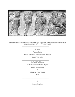 Crusading, the Military Orders, and Sacred Landscapes in the Baltic, 13Th – 14Th Centuries ______