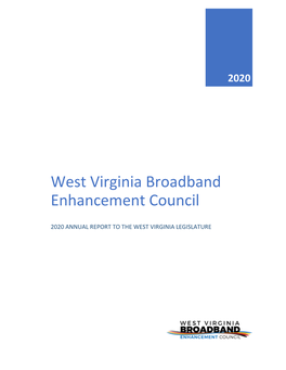 West Virginia Broadband Enhance Council 2020 Annual Report