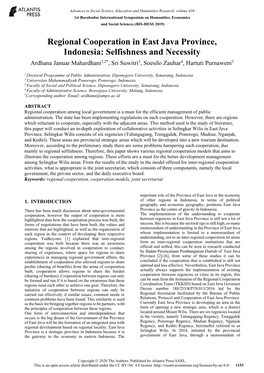 Regional Cooperation in East Java Province, Indonesia: Selfishness and Necessity Ardhana Januar Mahardhani1,2*, Sri Suwitri3, Soesilo Zauhar4, Hartuti Purnaweni3