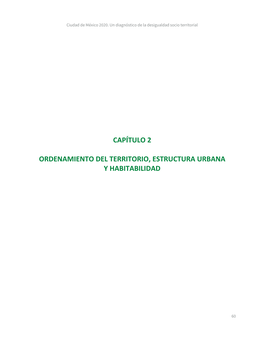 Capítulo 2 ORDENAMIENTO DEL TERRITORIO, ESTRUCTURA URBANA Y HABITABILIDAD