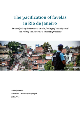 The Pacification of Favelas in Rio De Janeiro an Analysis of the Impacts on the Feeling of Security and the Role of the State As a Security Provider