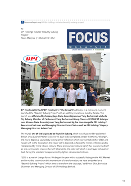 “Beautify Subang Project" Focus Malaysia | 18 Feb 2019 13:52 DPI Holdings Berhad (“DPI Holdi