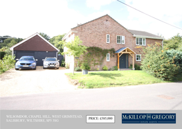 Wilsomdor, Chapel Hill, West Grimstead, Price: £585,000 Salisbury, Wiltshire, Sp5 3Sg