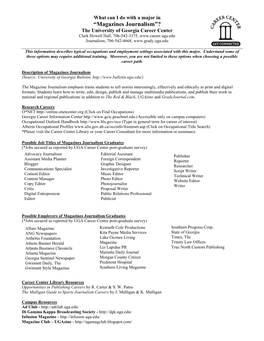 “Magazines Journalism”? the University of Georgia Career Center Clark Howell Hall, 706-542-3375, Journalism, 706-542-4668