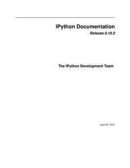 Ipython Documentation Release 0.10.2