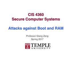 CIS 4360 Secure Computer Systems Attacks Against Boot And
