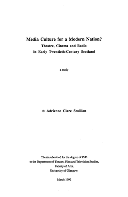 Media Culture for a Modern Nation? Theatre, Cinema and Radio in Early Twentieth-Century Scotland