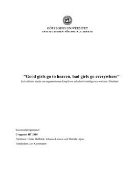 Good Girls Go to Heaven, Bad Girls Go Everywhere” En Kvalitativ Studie Om Organisationen Emp♀Wer Och Dess Kvinnliga Sex Workers I Thailand