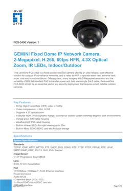 GEMINI Fixed Dome IP Network Camera, 2-Megapixel, H.265, 60Fps HFR, 4.3X Optical Zoom, IR Leds, Indoor/Outdoor