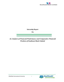 An Analysis of Financial Performance and Comparative Financial Position of Southeast Bank Limited