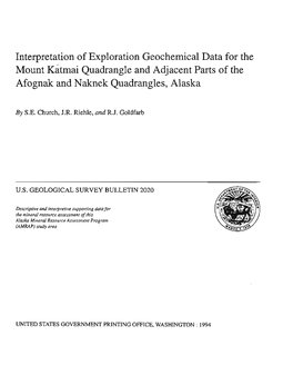 Interpretation of Exploration Geochemical Data for the Mount Katmai Quadrangle and Adjacent Parts of the Afognak and Naknek Quadrangles, Alaska