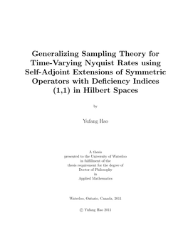 Generalizing Sampling Theory for Time-Varying Nyquist Rates Using Self-Adjoint Extensions of Symmetric Operators with Deﬁciency Indices (1,1) in Hilbert Spaces