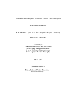 Carceral State: Baton Rouge and Its Plantation Environs Across Emancipation by William Iverson Horne M.A. in History, August