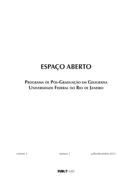 ESPAÇO ABERTO Programa De Pós-Graduação Em Geografia Universidade Federal Do Rio De Janeiro Volume 3 Número 2 Julho/Dezembro 2013