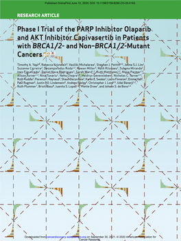 Phase I Trial of the PARP Inhibitor Olaparib and AKT Inhibitor Capivasertib in Patients with BRCA1/2- and Non–BRCA1/2-Mutant Cancers