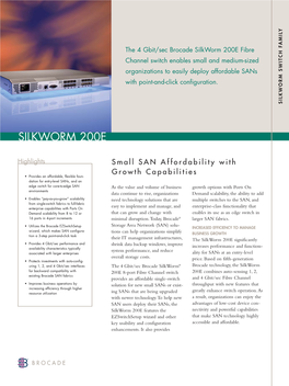 Silkworm 200E Fibre Channel Switch Enables Small and Medium-Sized Organizations to Easily Deploy Affordable Sans with Point-And-Click Configuration