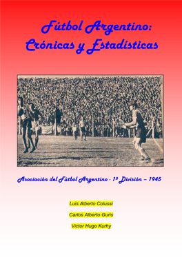 Fútbol Argentino: Crónicas Y Estadísticas