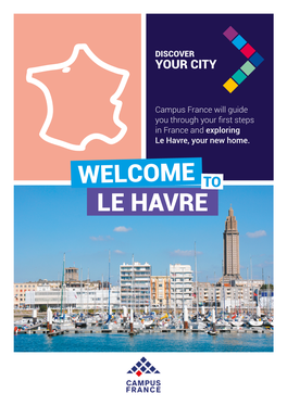 Le Havre, Your New Home