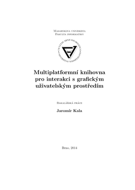 Multiplatformní Knihovna Pro Interakci S Grafickým Uživatelským Prostředím