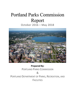 Portland Parks Commission Report October 2016 – May 2018