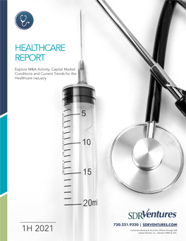 Healthcare Report 1H 2021