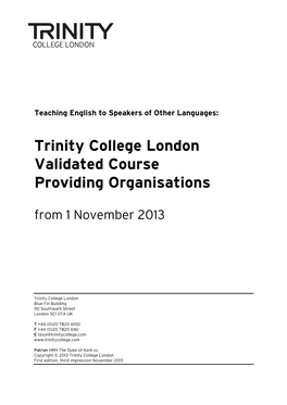 Trinity College London Validated Course Providing Organisations from 1 November 2013
