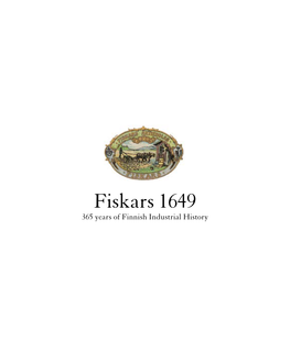 FISKARS 1649 – 365 Years of Finnish Industrial History (Pdf)